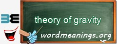 WordMeaning blackboard for theory of gravity